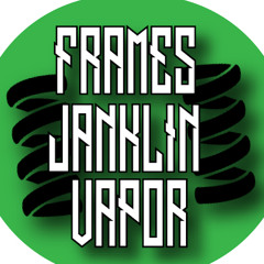 Frames Janklin Vapor