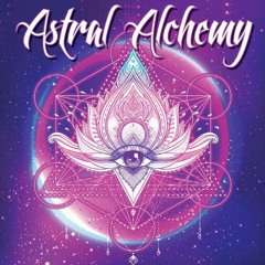 Astral Alchemy