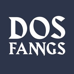 Dos Fangs