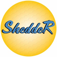 SheddeR