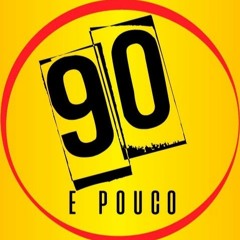 90 e Pouco - Podcast