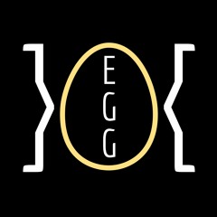 } E G G {