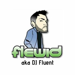 Flewidmc Aka DJ Fluent