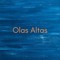 Olas Altas