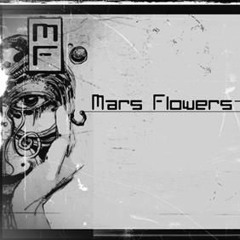Mars Flowers