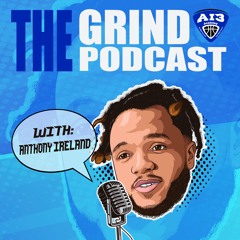 The Grind Podcast with Anthony Ireland