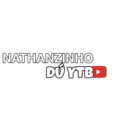 NATHANZINHO DÚ YTB
