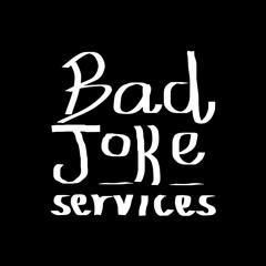 Bad Joke Services