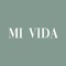 Mi Vida