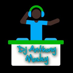 DJ Anthony Mosley