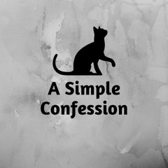 A Simple Confession