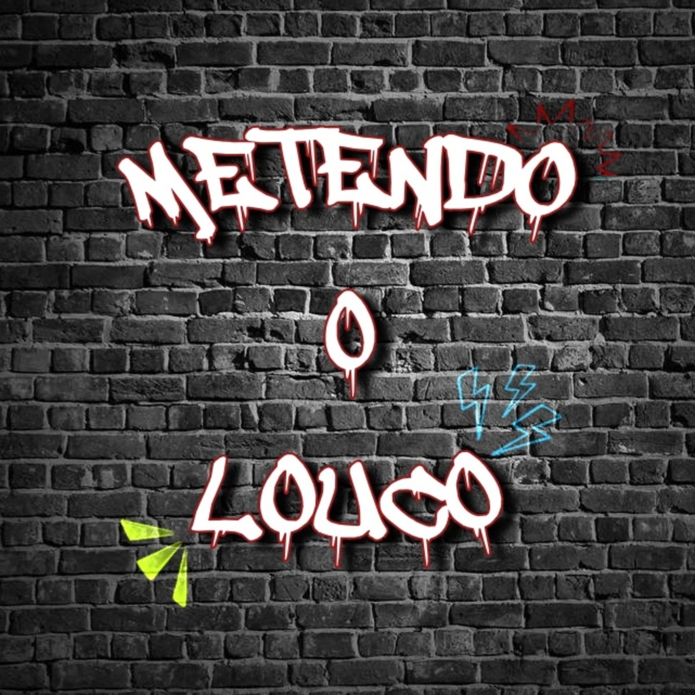 METENDO O LOUCO