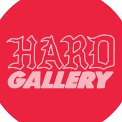 HARD GALLERY