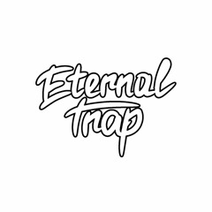 Eternal Trap