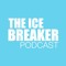 The Ice Breaker Podcast