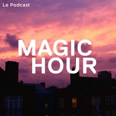 Magic Hour Podcast