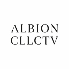 Albion Collective Presents: Glume