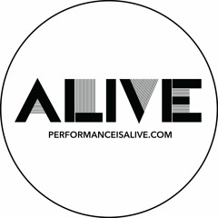 Performance Is Alive