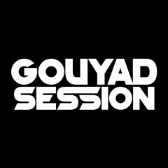 Gouyad Session