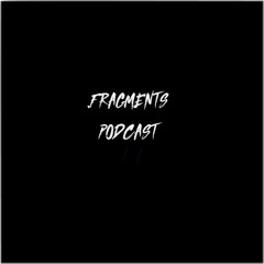 .fragments podcast