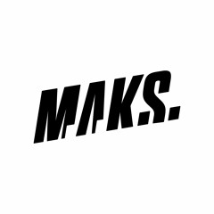M.A.K.S.