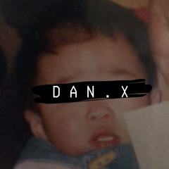 DAN . X