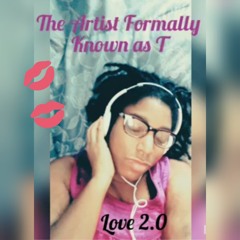 The Artist Formally Known As T