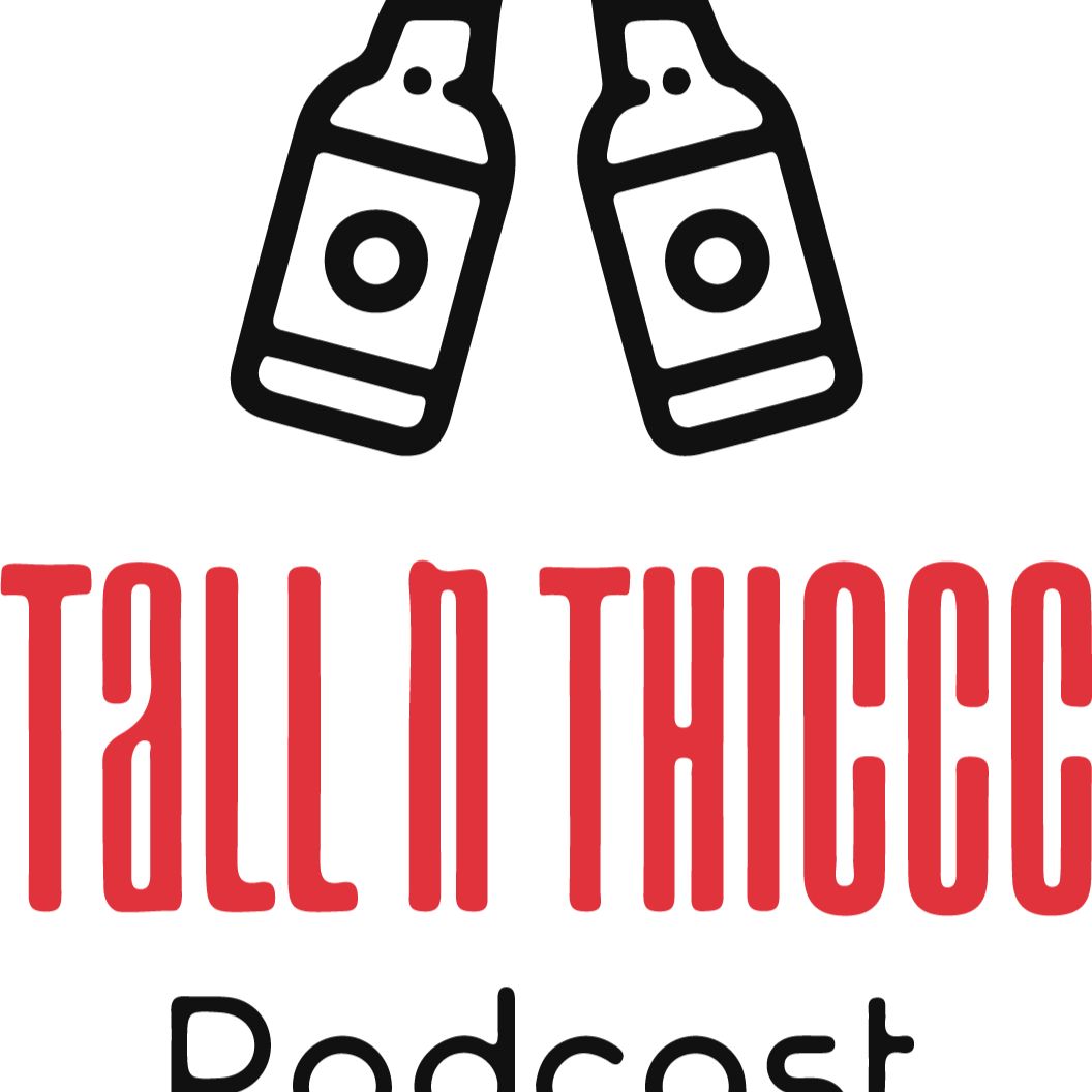 Tall N Thiccc podcast artwork