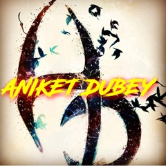 ANIKET DUBEY WORLD