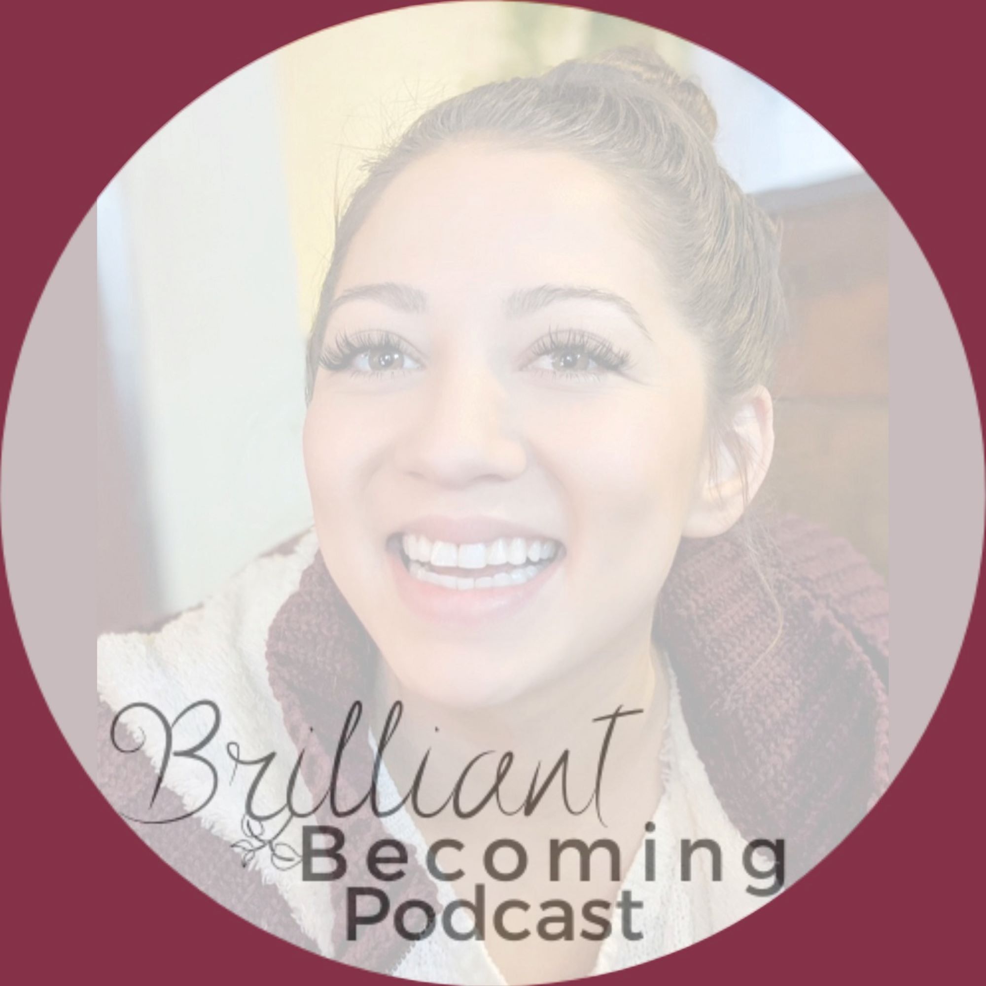 Brilliant Becoming Podcast