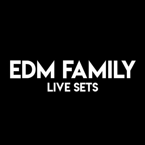 EDM FAMILY Live Sets’s avatar