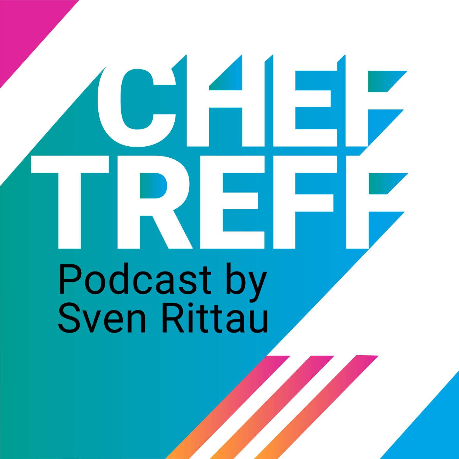 ChefTreff Podcast | Ein K5 Podcast von Sven Rittau