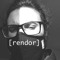 Rendor