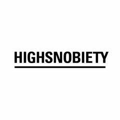 Highsnobiety Podcasts
