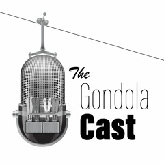 The Gondolacast