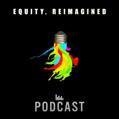 Equity, Reimagined