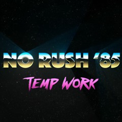 No Rush '85