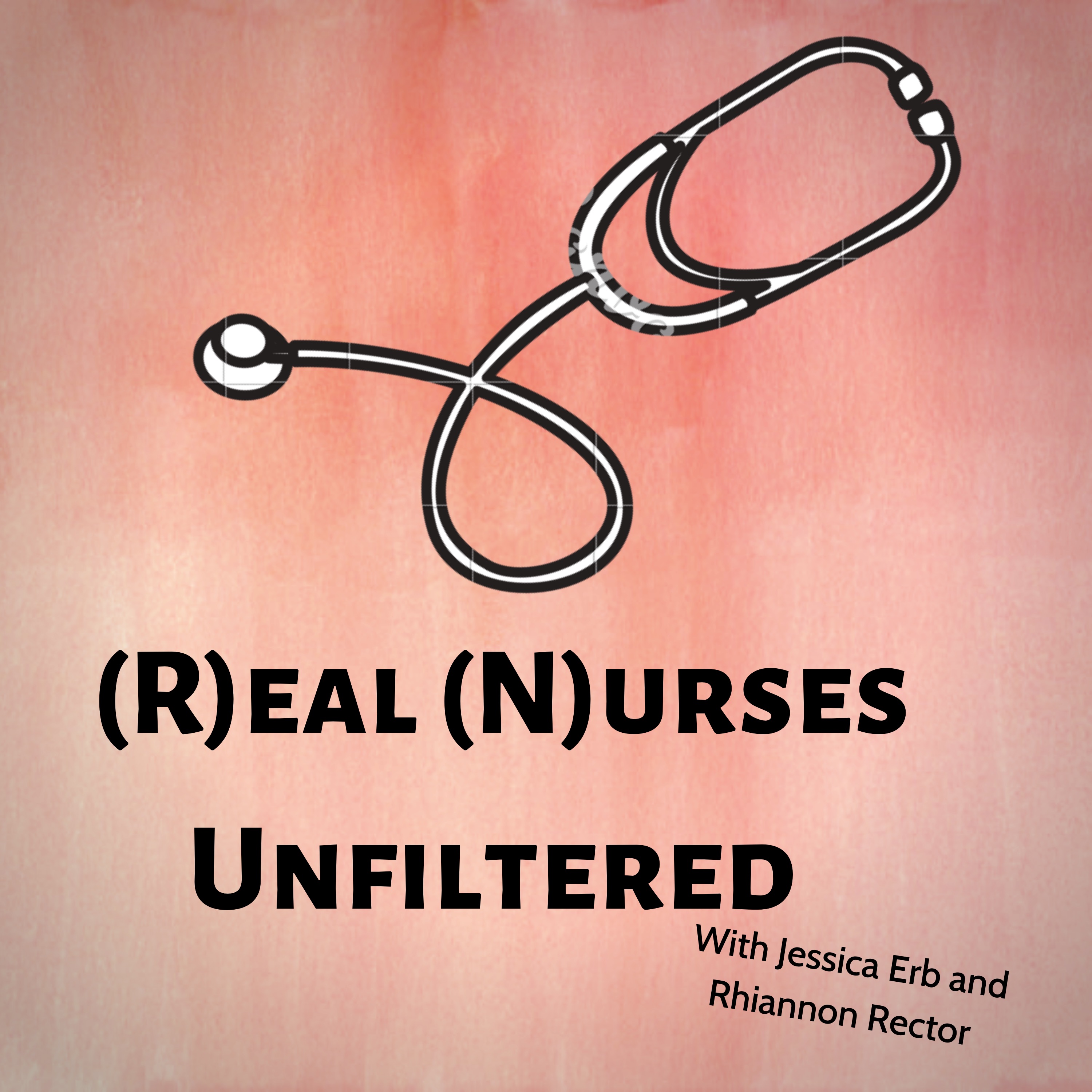 (R)eal (N)urses Unfiltered Podcast podcast artwork