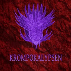 KROMPOKALYPSEN
