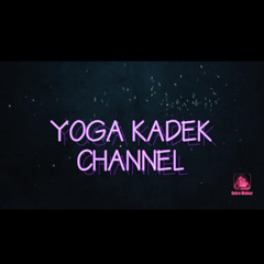 Yoga Kadek Channel