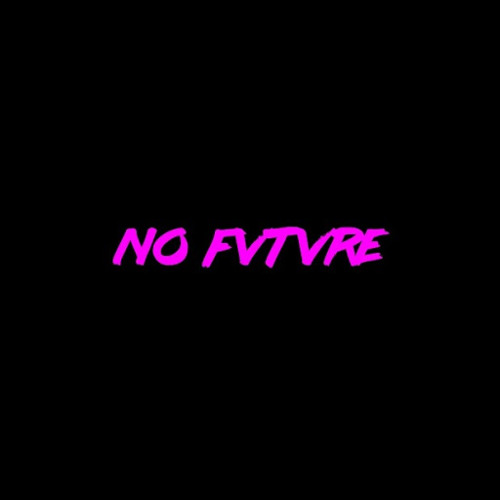 NO FVTVRE’s avatar