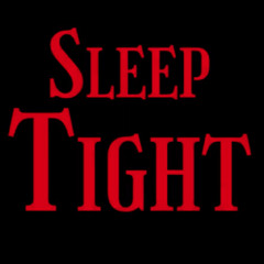 Sleep Tight