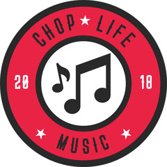 Chop Life Music