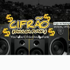 cifrão divulga Funk