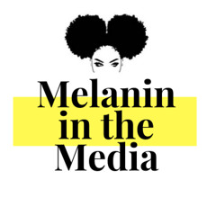 Melanin in the Media