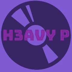 DJ H3avy P