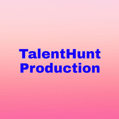TalentHunt Production