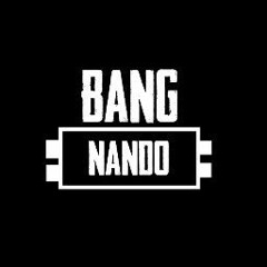 [BANG] NANDO