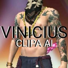 VINICIUS CLIPA AI