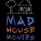 Welcome ToThe Madhouse